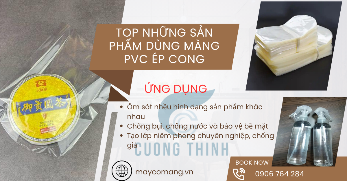 Top những sản phẩm nên sử dụng màng co PVC ép cong