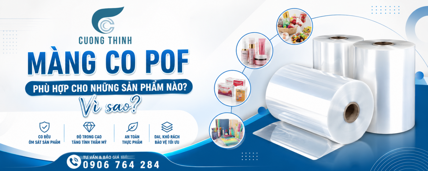 Cách Chọn Màng Co POF Phù Hợp Cho Từng Sản Phẩm