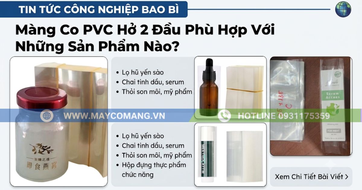 Màng co PVC hở 2 đầu dùng trong đóng gói sản phẩm.