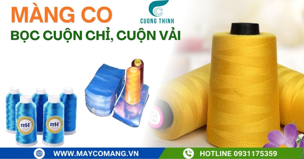 Màng co bọc cuộn chỉ cuộn vải