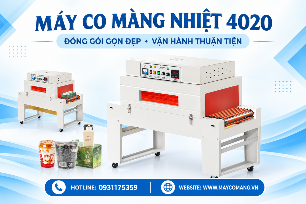 Máy co màng nhiệt 4020 và giải pháp cắt kích thước màng co phù hợp